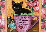 Brock - Black kitty in cup "Home is where the cats are"